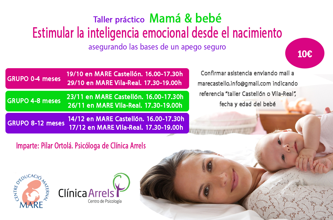 Prever Obligatorio Sobretodo Clínica Arrels | Centro de Psicología en Castellón | Taller práctico Mamá &  bebé: Estimular la inteligencia emocional desde el nacimiento asegurando  las bases de un apego seguro